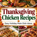 Thanksgiving Chicken Recipes: Easy Holiday Main Dish Ideas |Best Thanksgiving Chicken